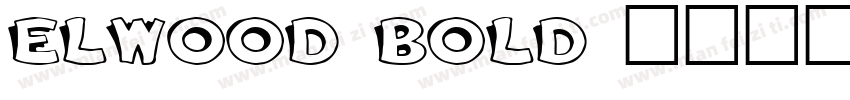 Elwood Bold字体转换